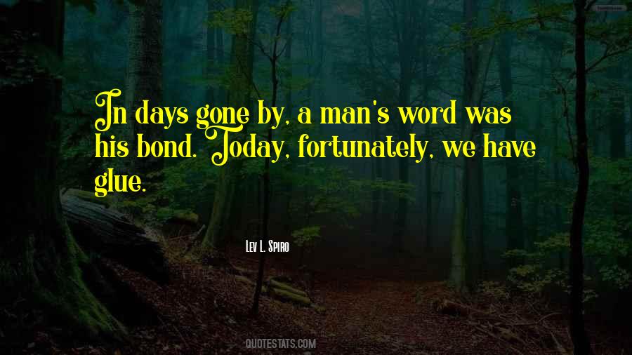 Man His Word Quotes #1016921