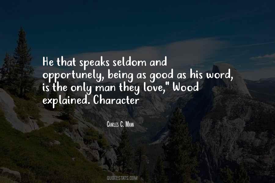 Man His Word Quotes #739022