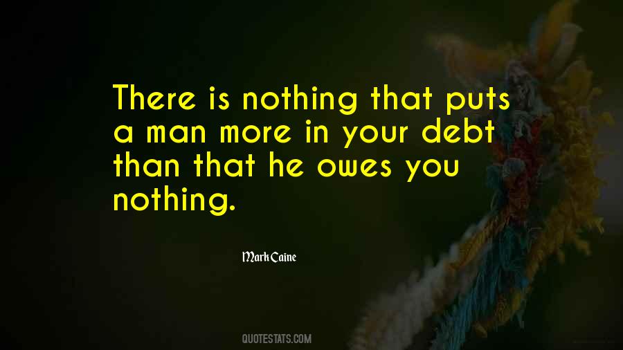 Man In Debt Quotes #1009357