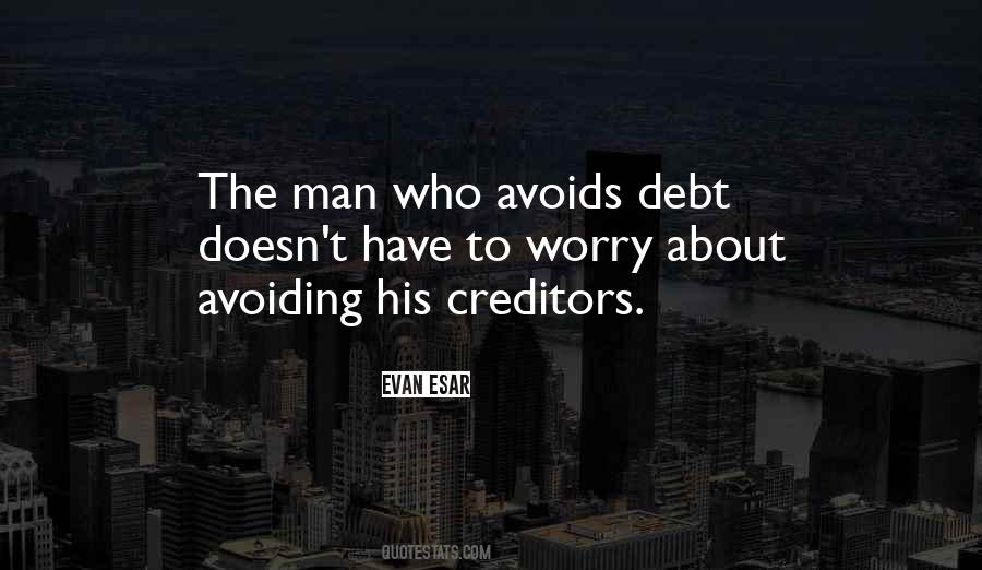 Man In Debt Quotes #743954
