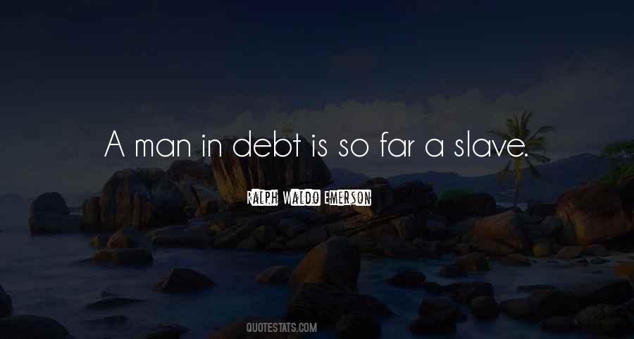 Man In Debt Quotes #939308