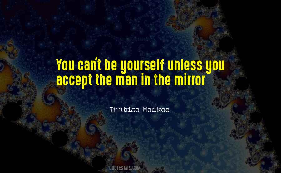 Man In Mirror Quotes #28933