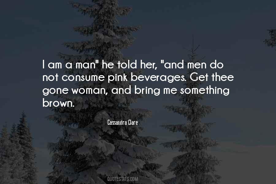 Man In Pink Quotes #1250238