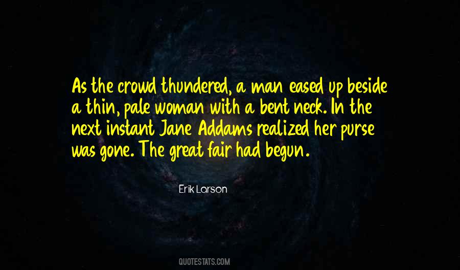 Man In The Crowd Quotes #1381101