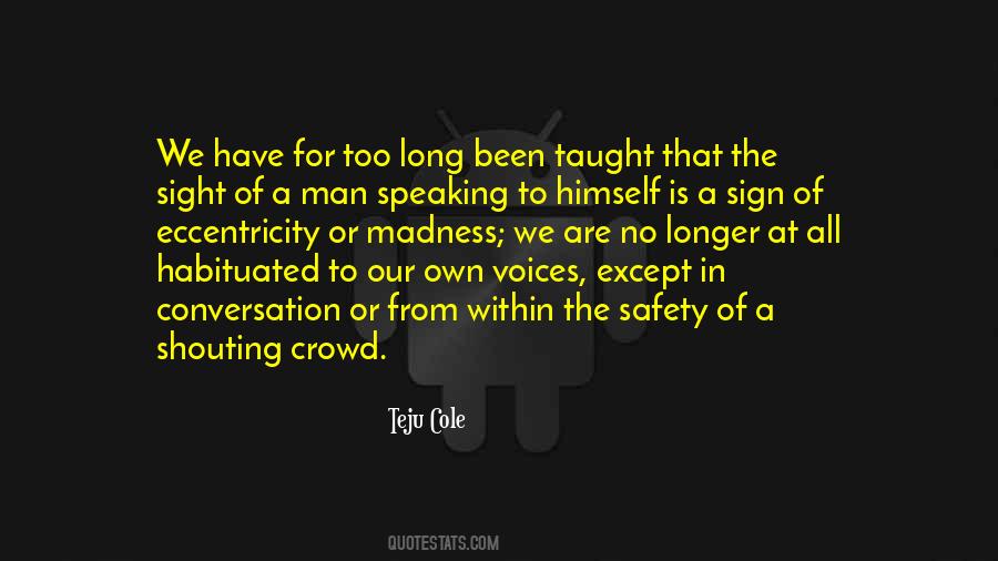 Man In The Crowd Quotes #435119