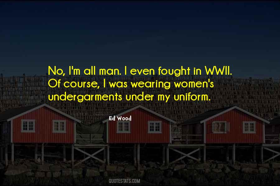 Man In Uniform Quotes #1186458