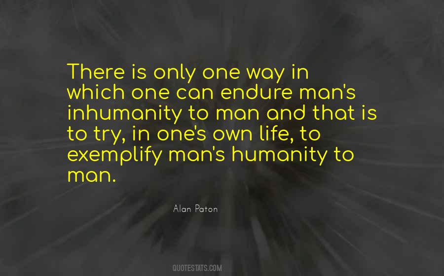 Man Inhumanity To Man Quotes #851587