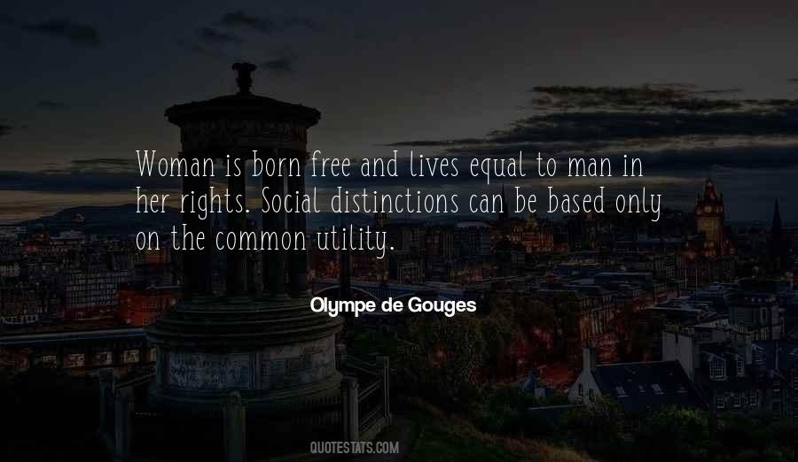 Man Is Born Free Quotes #1241971