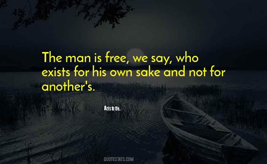 Man Is Free Quotes #1275837