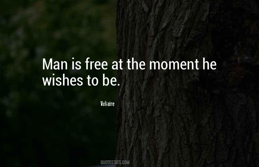 Man Is Free Quotes #1300852