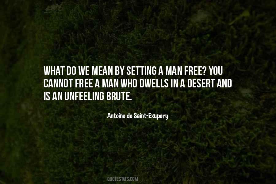 Man Is Free Quotes #135504