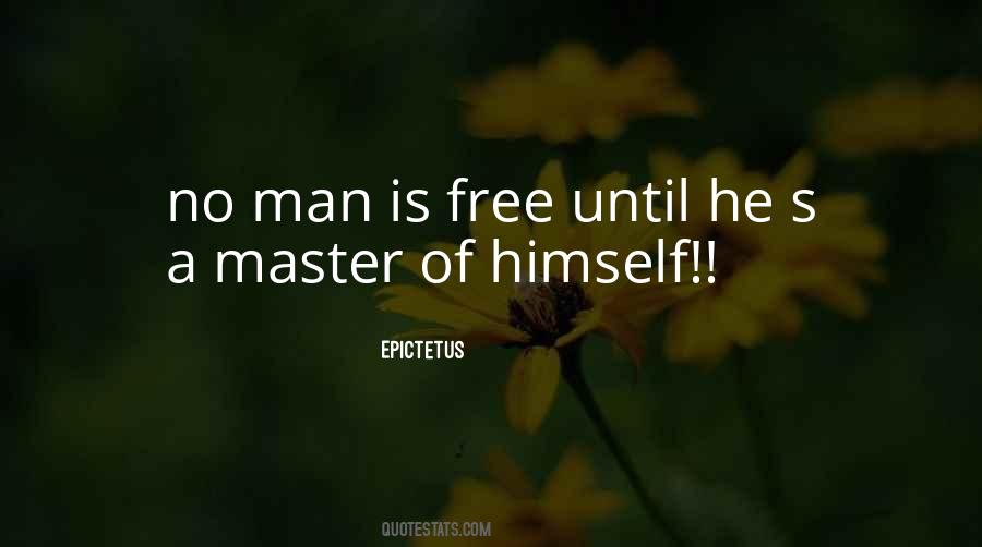 Man Is Free Quotes #296430
