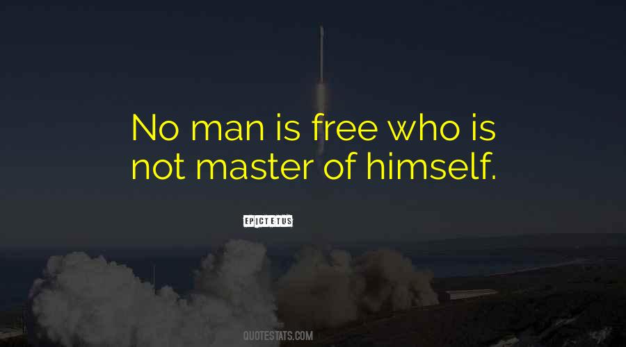 Man Is Free Quotes #772273