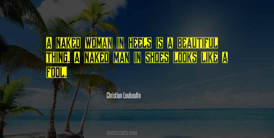 Man Like A Woman Quotes #429626
