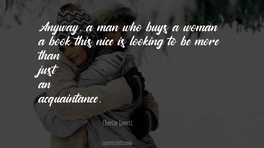 Man Looking For A Woman Quotes #615233