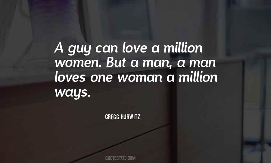 Man Loves One Woman Quotes #1573727