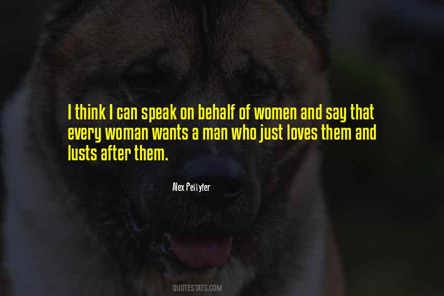 Man Loves One Woman Quotes #158986