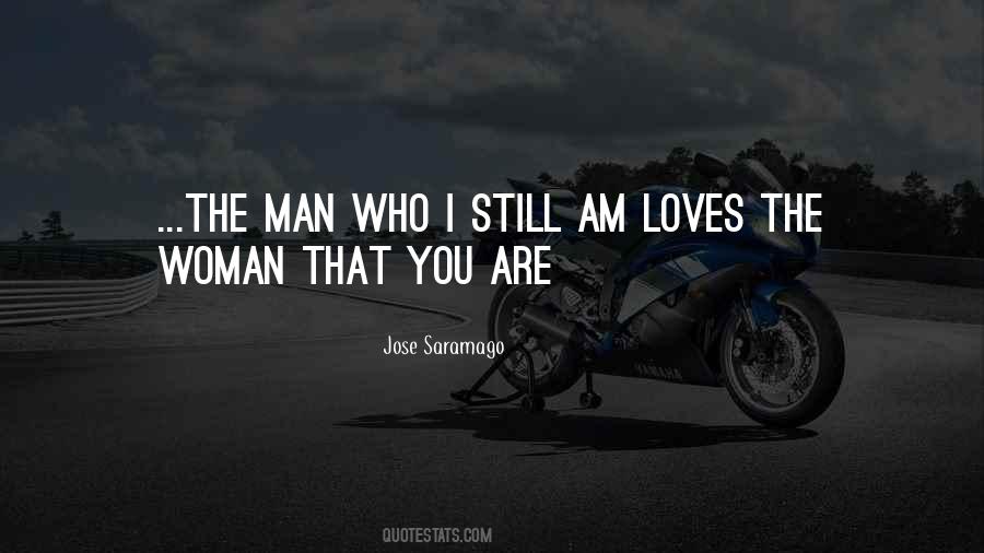 Man Loves One Woman Quotes #250891