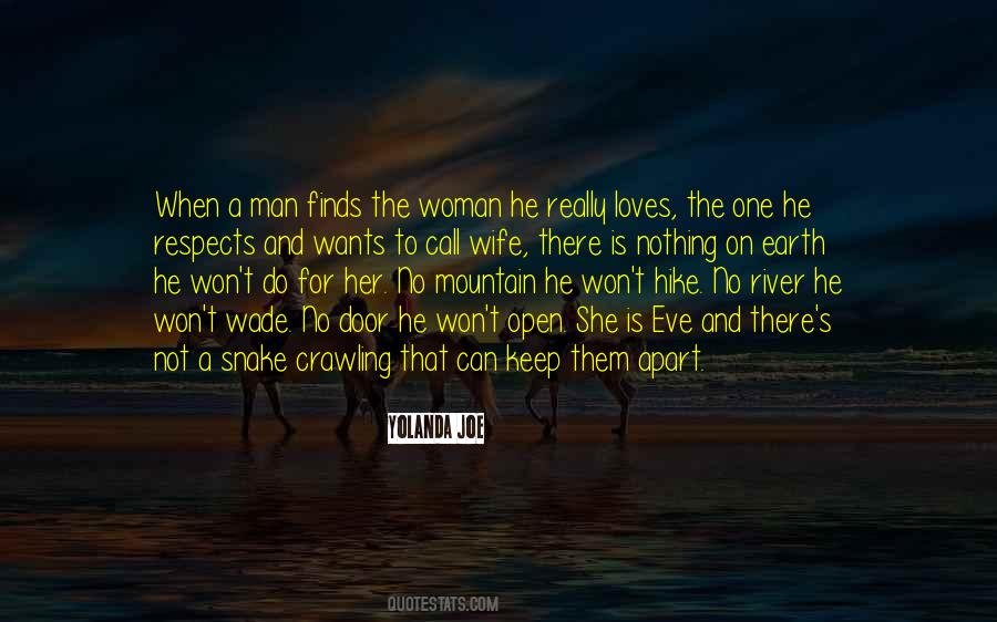 Man Loves One Woman Quotes #915398