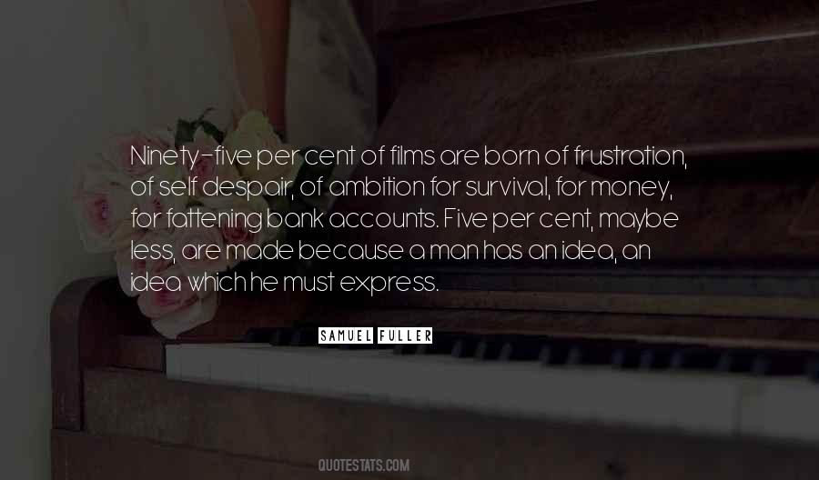 Man Made Money Quotes #778223