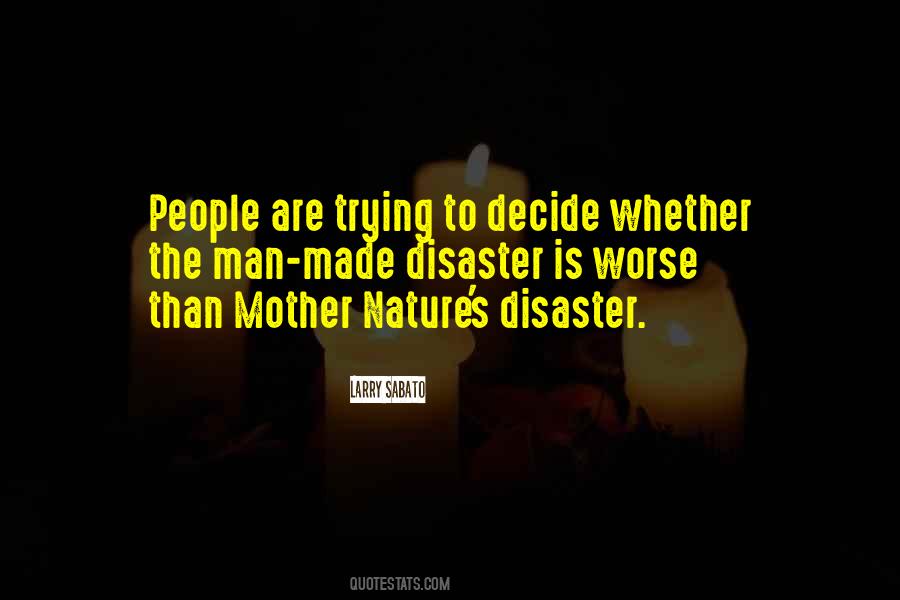 Man Made Nature Quotes #1114943