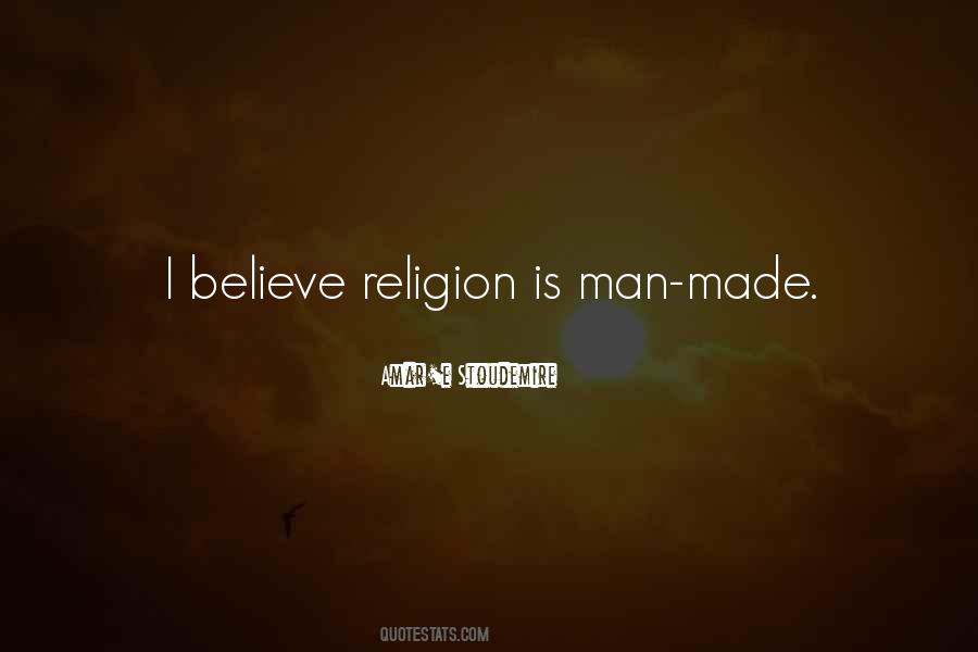 Man Made Religion Quotes #1377151