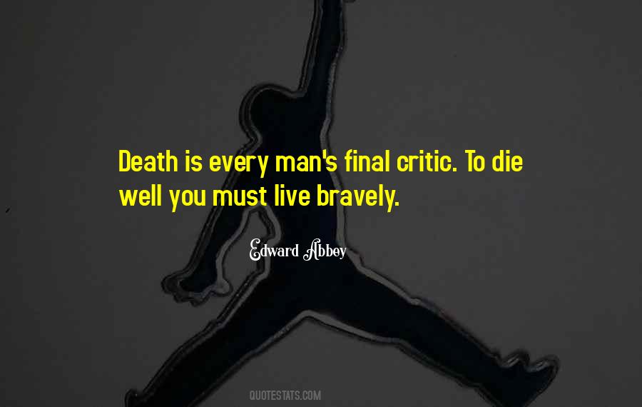 Man Must Live Quotes #1104317