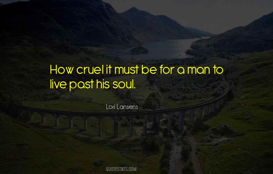 Man Must Live Quotes #1612197