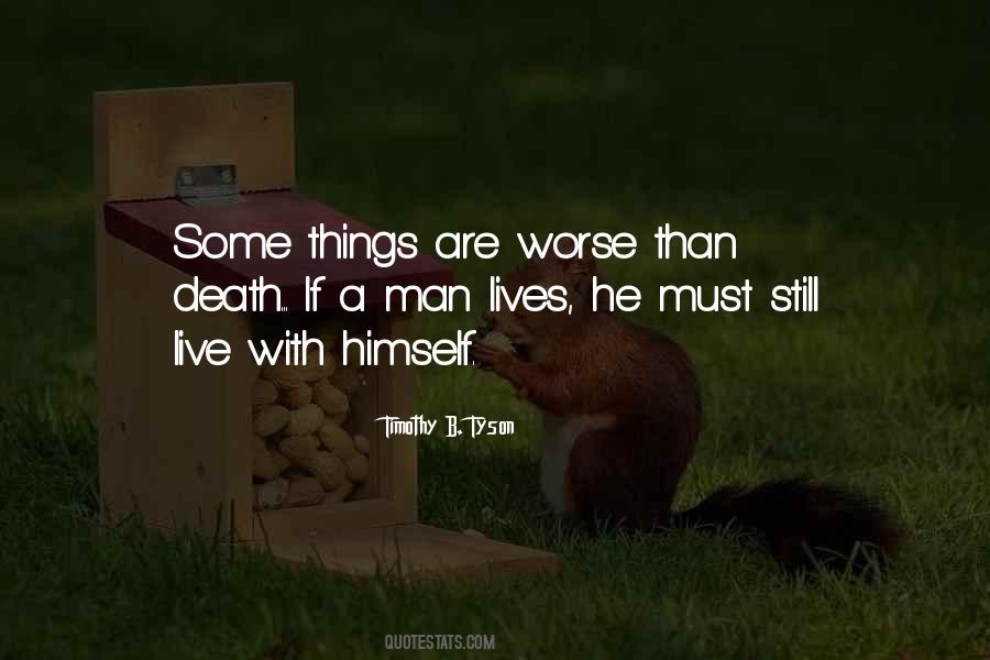 Man Must Live Quotes #302732