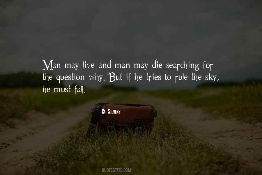 Man Must Live Quotes #6918