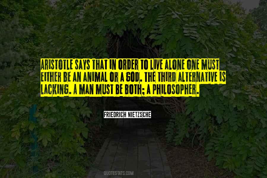 Man Must Live Quotes #910449