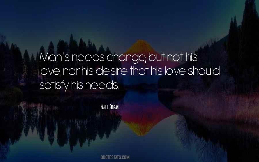 Man Needs Love Quotes #436171