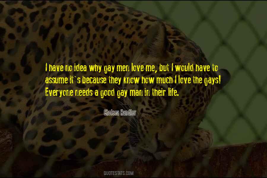 Man Needs Love Quotes #552312