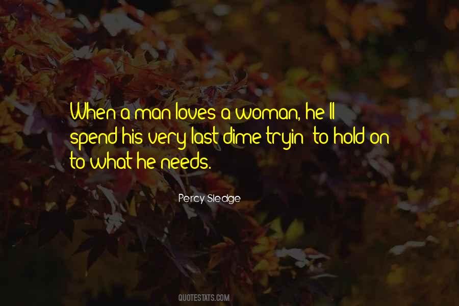 Man Needs Love Quotes #908252