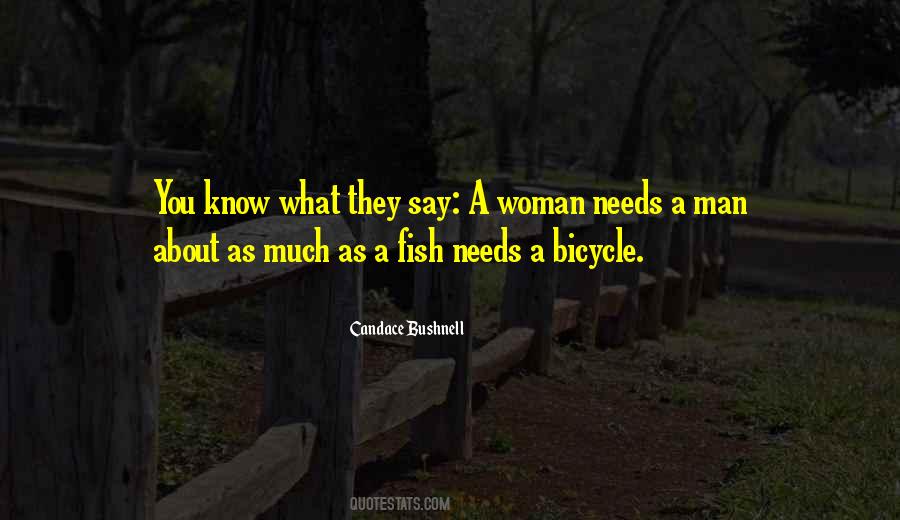 Man Needs Woman Quotes #1724767