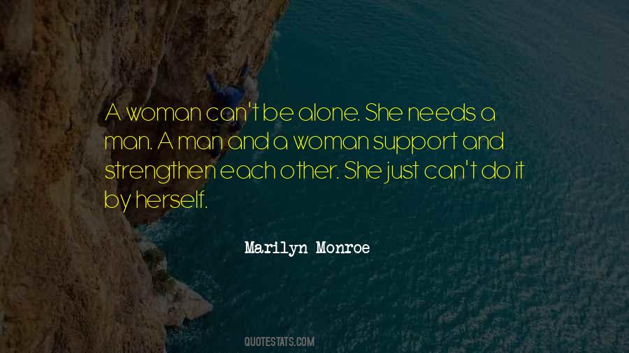 Man Needs Woman Quotes #732649