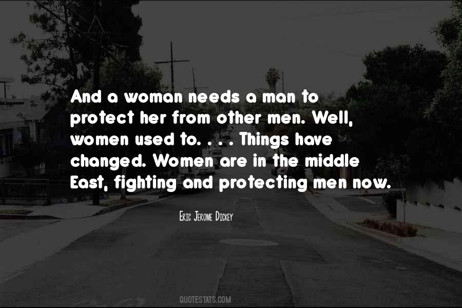 Man Needs Woman Quotes #752546