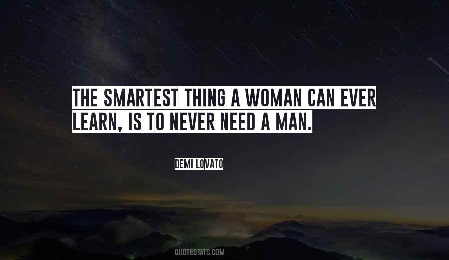 Man Needs Woman Quotes #879444