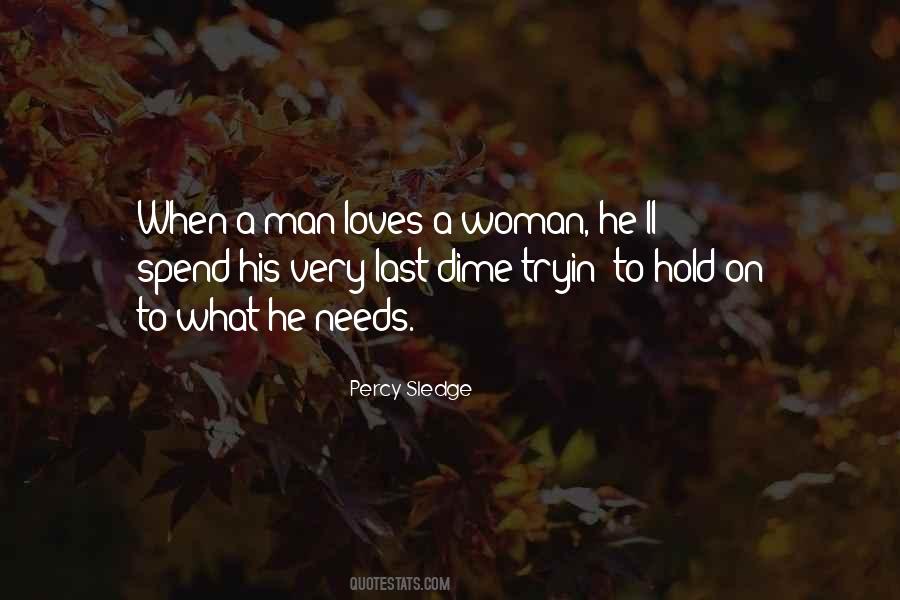 Man Needs Woman Quotes #908252