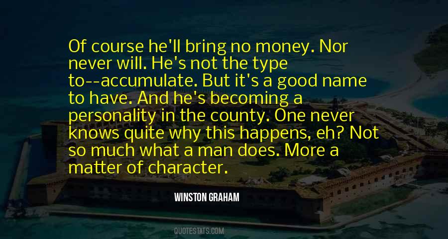 Man Of Good Character Quotes #225706