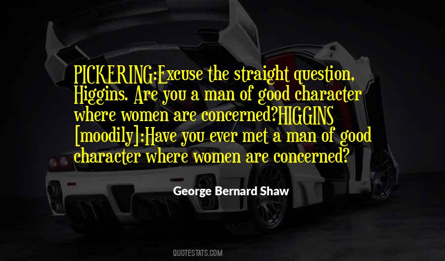 Man Of Good Character Quotes #526942