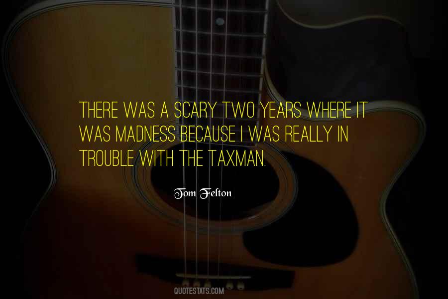 Quotes About Taxman #1600263 Quotes About Taxman #1600263