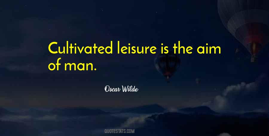 Man Of Leisure Quotes #359502