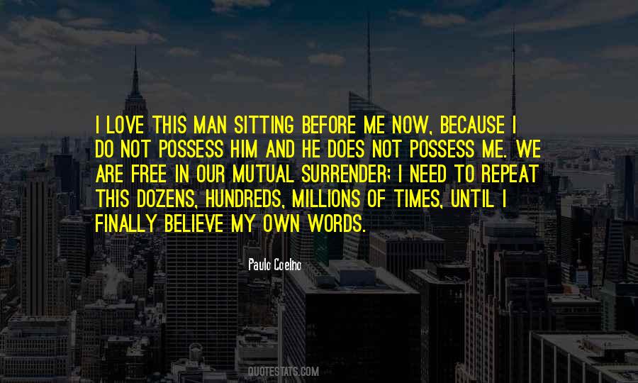 Man Of My Words Quotes #789129