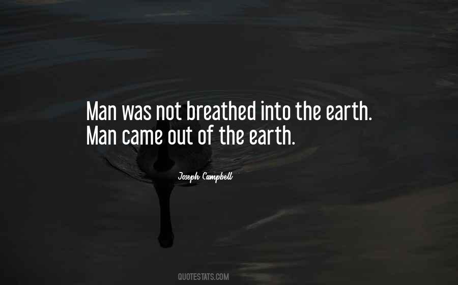 Man Of The Earth Quotes #249194