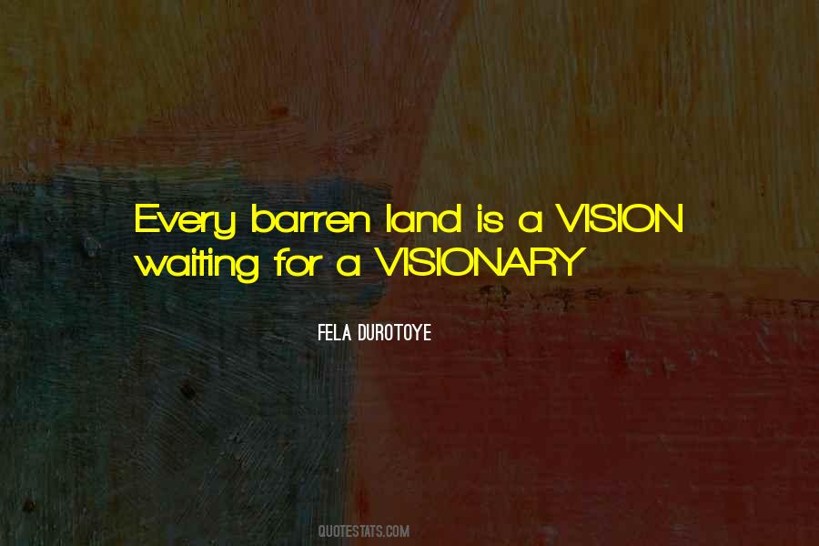 Man Of Vision Quotes #14589