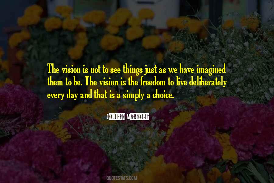 Man Of Vision Quotes #4763