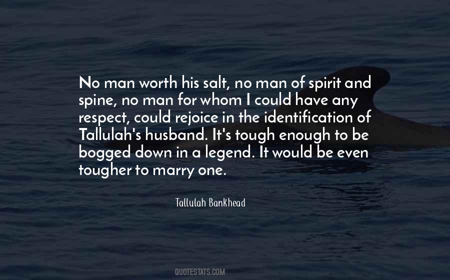 Man Of Worth Quotes #385500