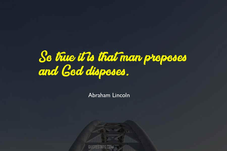 Man Proposes And God Disposes Quotes #923588