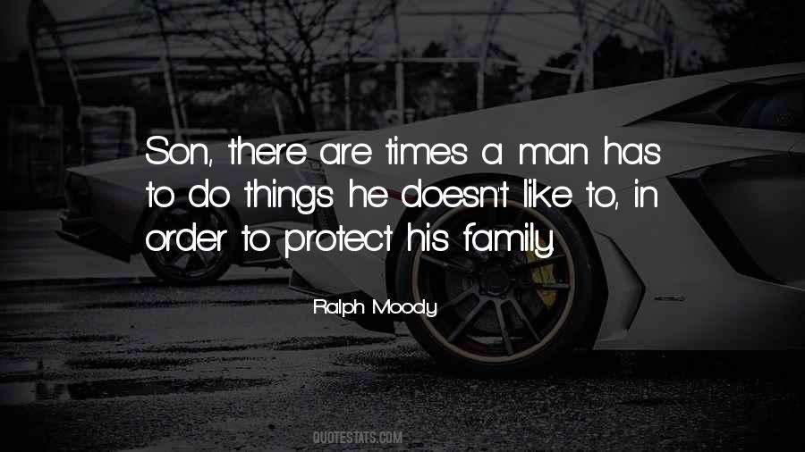 Man Protect Family Quotes #1739594